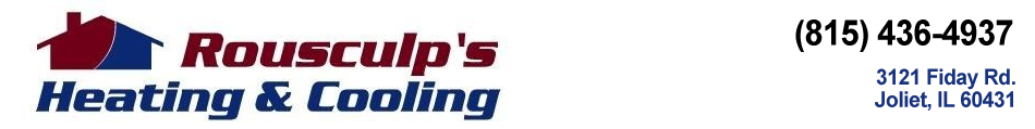 Rousculp's Heating & Cooling Specializing in Plainfield, Joliet, Shorewood , and Crest Hill - Phone: (815) 436-4937